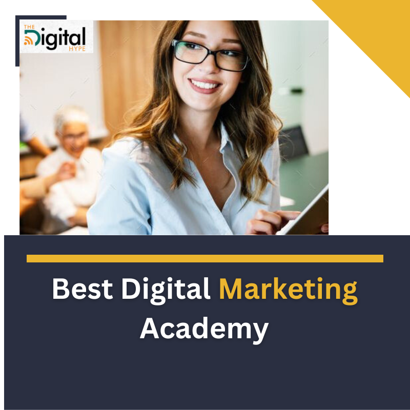 Best Digital Marketing Academy with Complete Practical Training